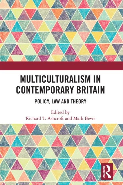 Multiculturalism in Contemporary Britain : Policy, Law and Theory, EPUB eBook