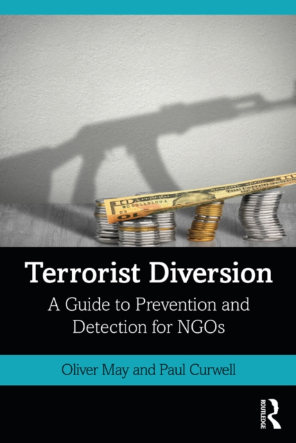 Terrorist Diversion : A Guide to Prevention and Detection for NGOs, EPUB eBook