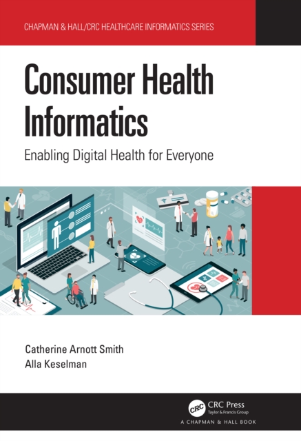 Consumer Health Informatics : Enabling Digital Health for Everyone, PDF eBook