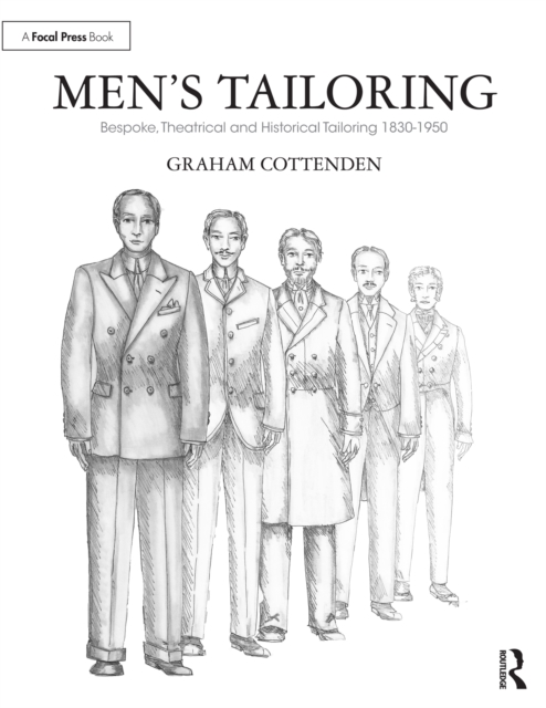 Men's Tailoring : Bespoke, Theatrical and Historical Tailoring 1830-1950, EPUB eBook