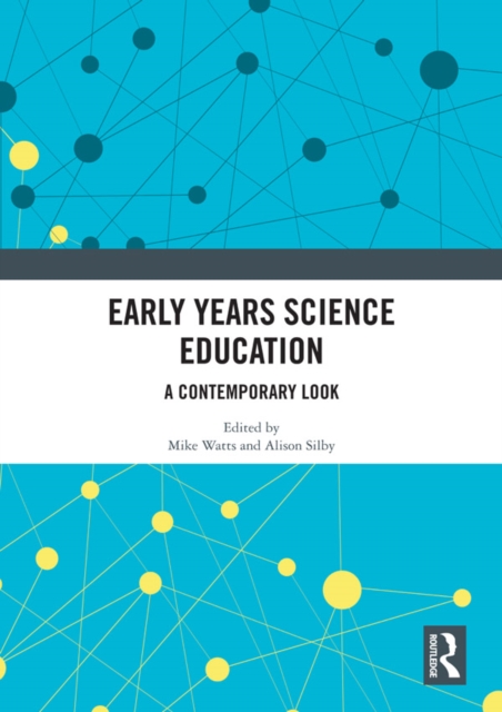 Early Years Science Education : A Contemporary Look, EPUB eBook
