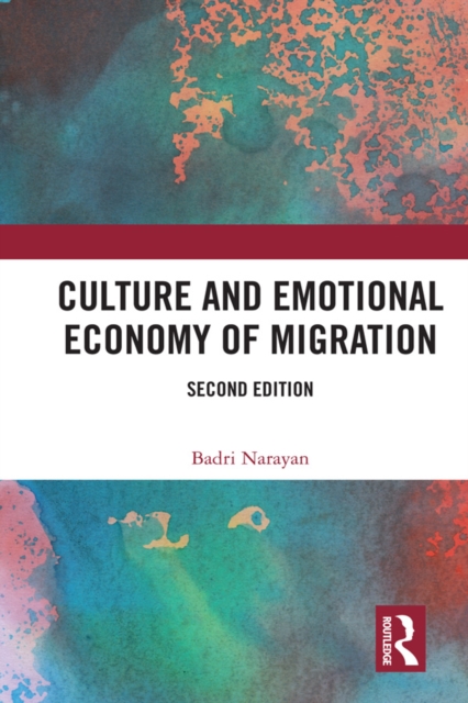 Culture and Emotional Economy of Migration, PDF eBook