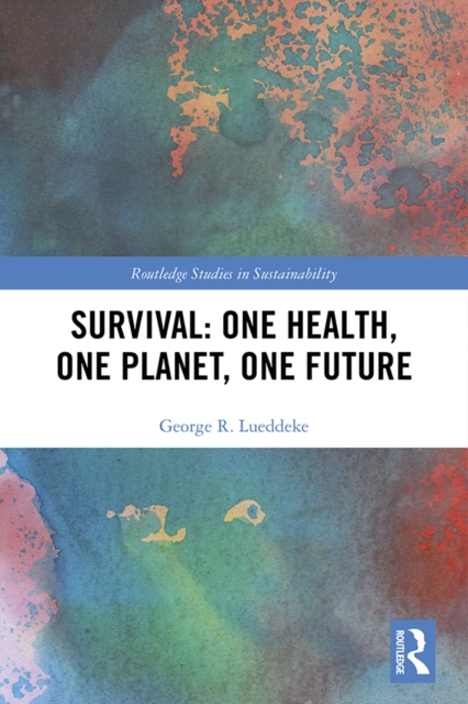 Survival: One Health, One Planet, One Future, PDF eBook