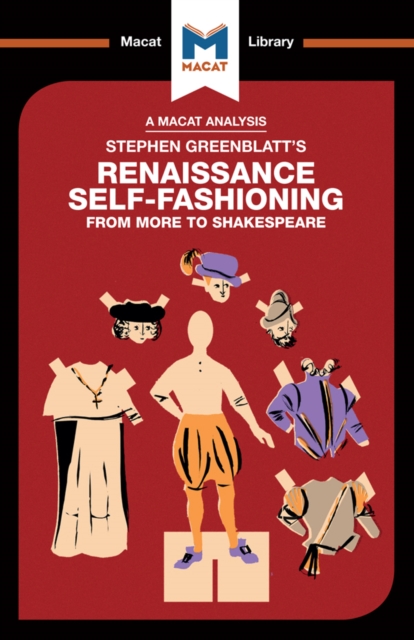 An Analysis of Stephen Greenblatt's Renaissance Self-Fashioning : From More to Shakespeare, EPUB eBook