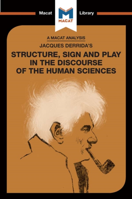 An Analysis of Jacques Derrida's Structure, Sign, and Play in the Discourse of the Human Sciences, EPUB eBook