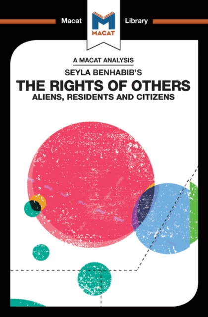 An Analysis of Seyla Benhabib's The Rights of Others : Aliens, Residents and Citizens, EPUB eBook