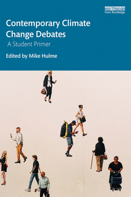 Contemporary Climate Change Debates : A Student Primer, EPUB eBook