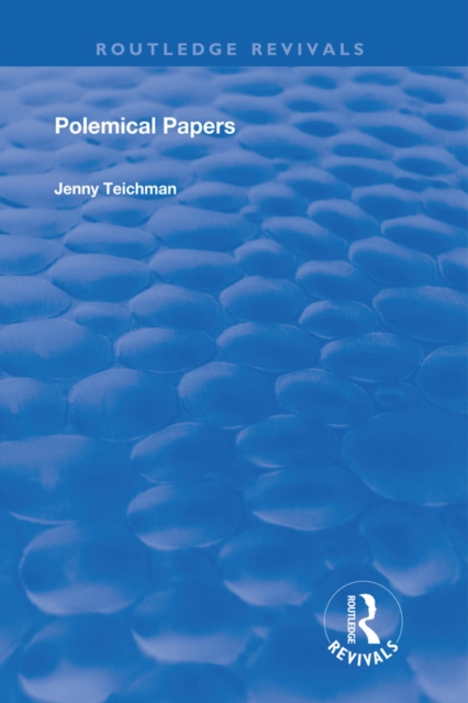 Polemical Papers : Essays on the Philosophy of Life and Death, EPUB eBook