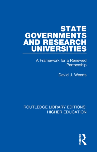 State Governments and Research Universities : A Framework for a Renewed Partnership, PDF eBook