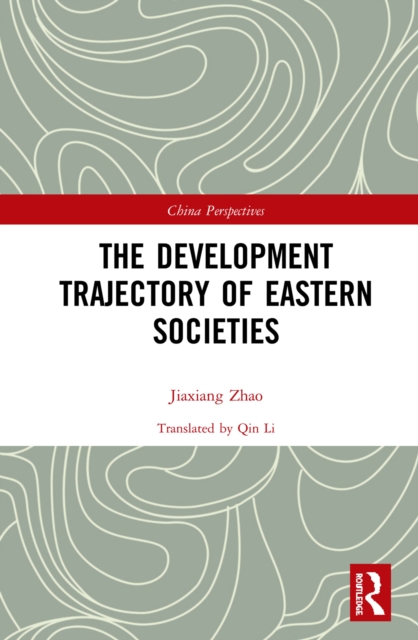 The Development Trajectory of Eastern Societies, PDF eBook