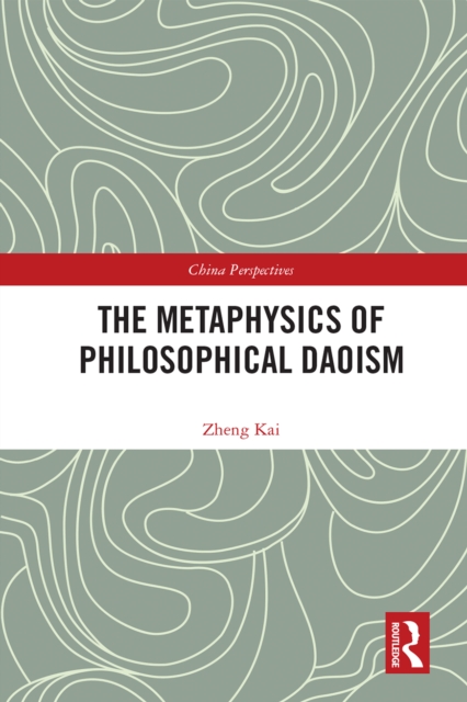 The Metaphysics of Philosophical Daoism, PDF eBook