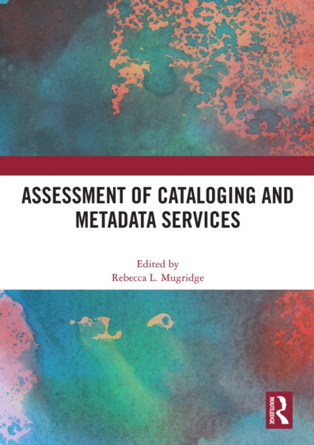 Assessment of Cataloging and Metadata Services, EPUB eBook
