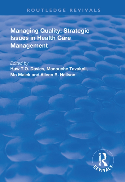 Managing Quality : Strategic Issues in Health Care Management, PDF eBook