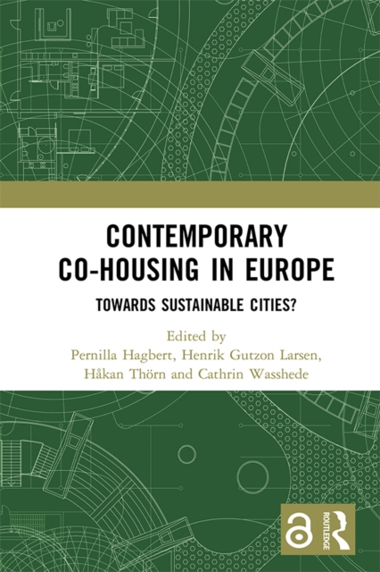 Contemporary Co-housing in Europe : Towards Sustainable Cities?, EPUB eBook