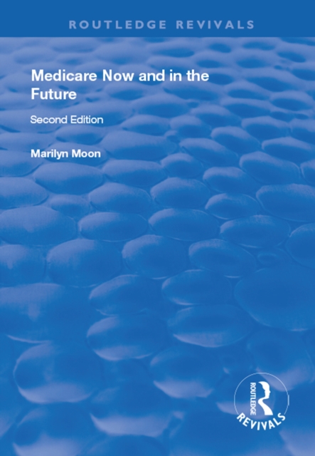 Medicare Now and in the Future, EPUB eBook