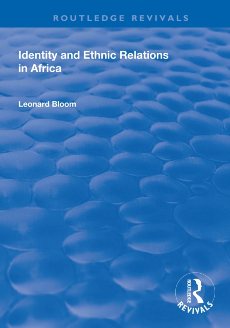 Identity and Ethnic Relations in Africa, EPUB eBook