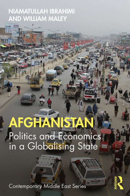 Afghanistan : Politics and Economics in a Globalising State, EPUB eBook