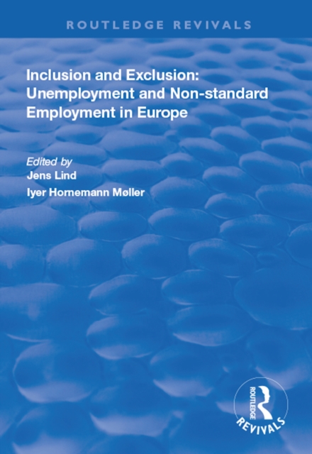 Inclusion and Exclusion: Unemployment and Non-standard Employment in Europe, EPUB eBook