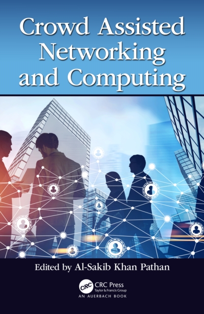 Crowd Assisted Networking and Computing, PDF eBook