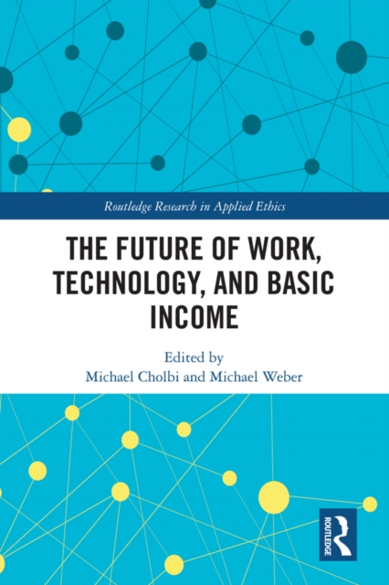 The Future of Work, Technology, and Basic Income, EPUB eBook