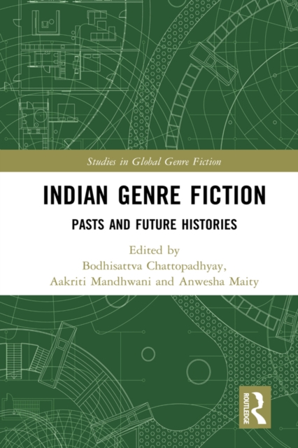 Indian Genre Fiction : Pasts and Future Histories, EPUB eBook