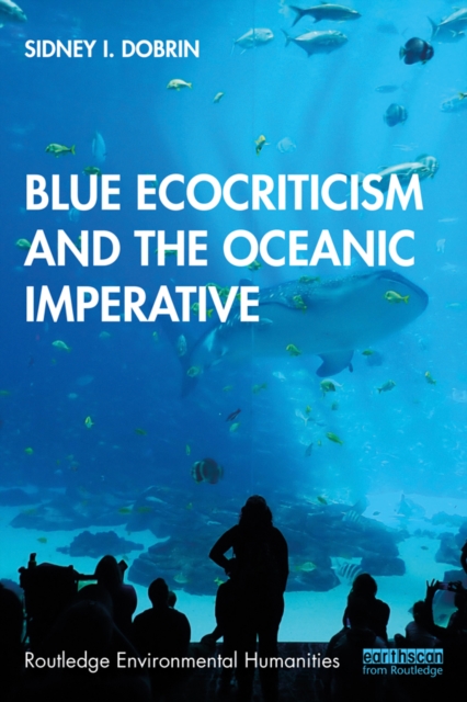 Blue Ecocriticism and the Oceanic Imperative, EPUB eBook
