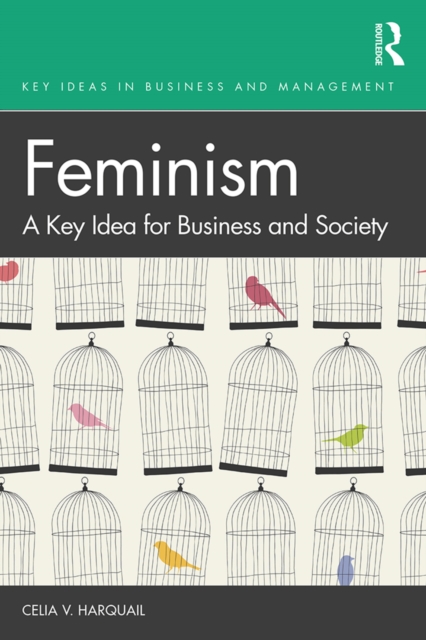 Feminism : A Key Idea for Business and Society, PDF eBook