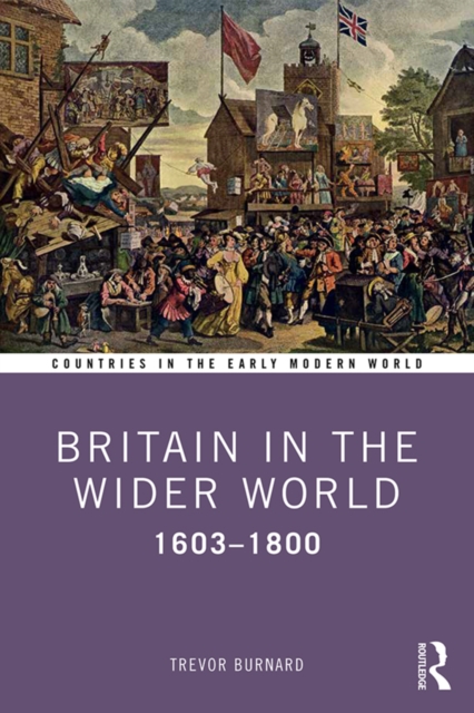 Britain in the Wider World : 1603-1800, EPUB eBook