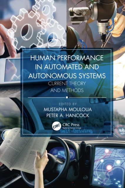 Human Performance in Automated and Autonomous Systems : Current Theory and Methods, EPUB eBook
