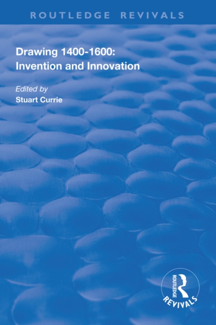 Drawing, 1400-1600 : Invention and Innovation, EPUB eBook