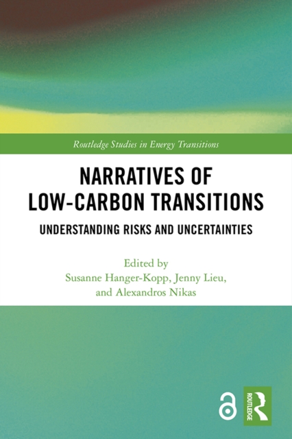 Narratives of Low-Carbon Transitions : Understanding Risks and Uncertainties, EPUB eBook