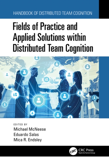 Fields of Practice and Applied Solutions within Distributed Team Cognition, PDF eBook