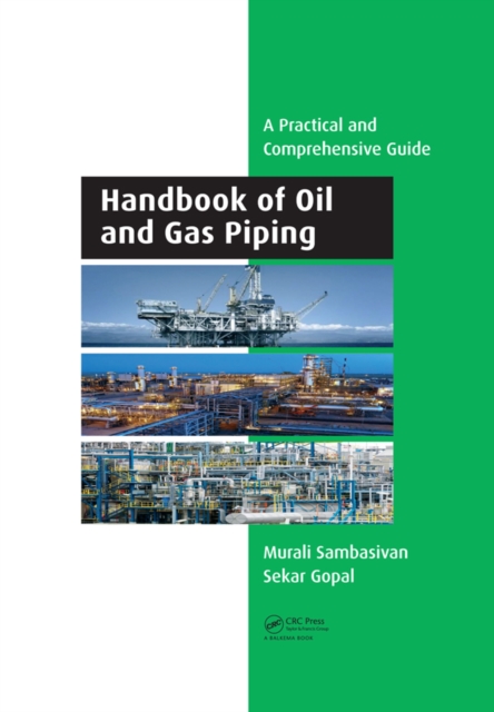 Handbook of Oil and Gas Piping : a Practical and Comprehensive Guide, EPUB eBook