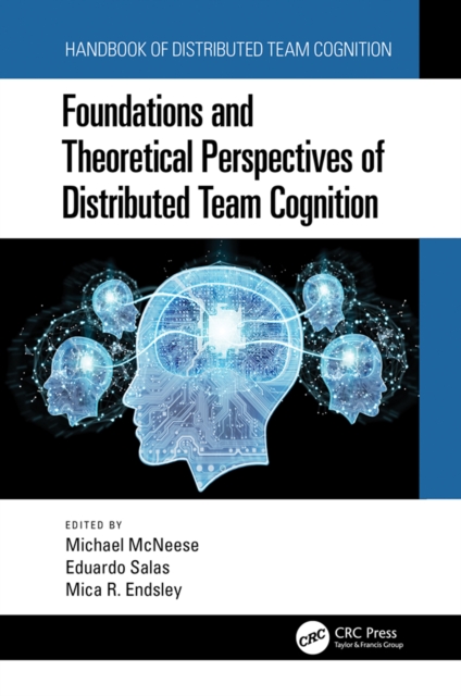 Foundations and Theoretical Perspectives of Distributed Team Cognition, PDF eBook