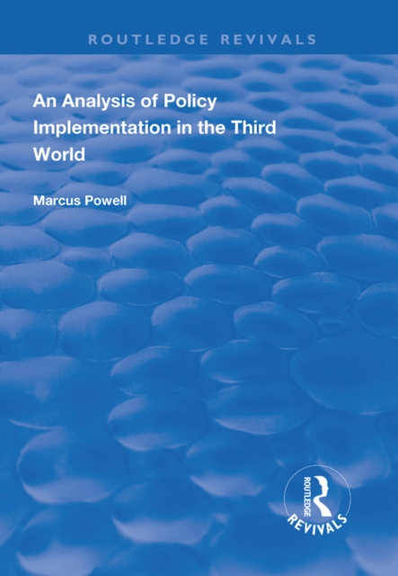 An Analysis of Policy Implementation in the Third World, PDF eBook