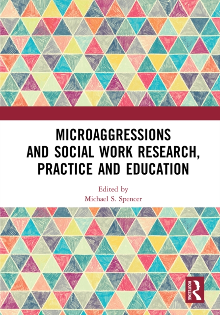 Microaggressions and Social Work Research, Practice and Education, PDF eBook