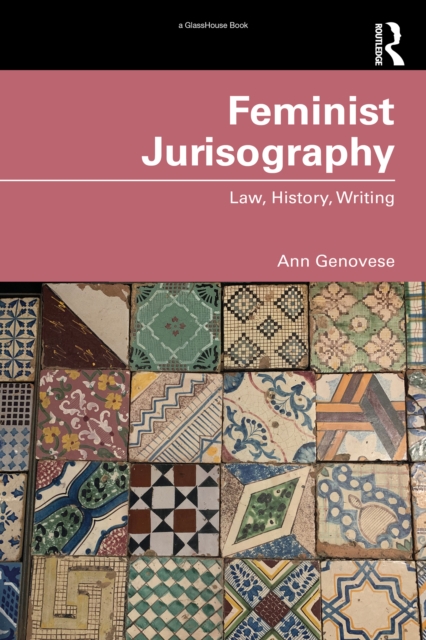 Feminist Jurisography : Law, History, Writing, EPUB eBook