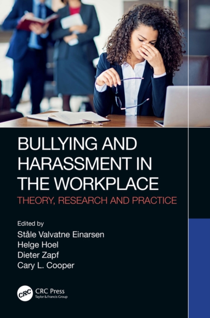 Bullying and Harassment in the Workplace : Theory, Research and Practice, EPUB eBook