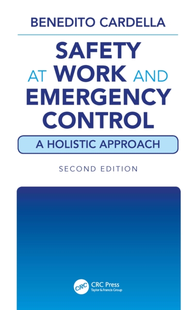 Safety at Work and Emergency Control: A Holistic Approach, Second Edition, PDF eBook