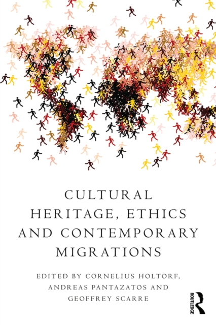 Cultural Heritage, Ethics and Contemporary Migrations, EPUB eBook