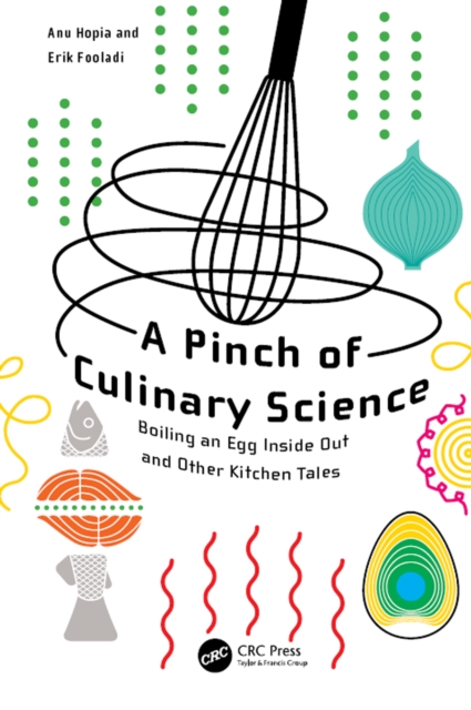 A Pinch of Culinary Science : Boiling an Egg Inside Out and Other Kitchen Tales, PDF eBook