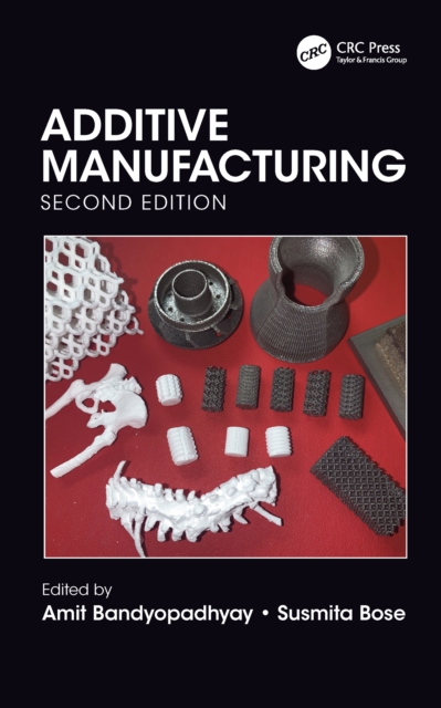 Additive Manufacturing, Second Edition, EPUB eBook