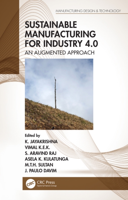 Sustainable Manufacturing for Industry 4.0 : An Augmented Approach, PDF eBook