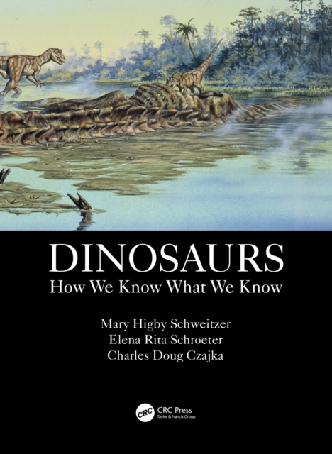 Dinosaurs : How We Know What We Know, EPUB eBook