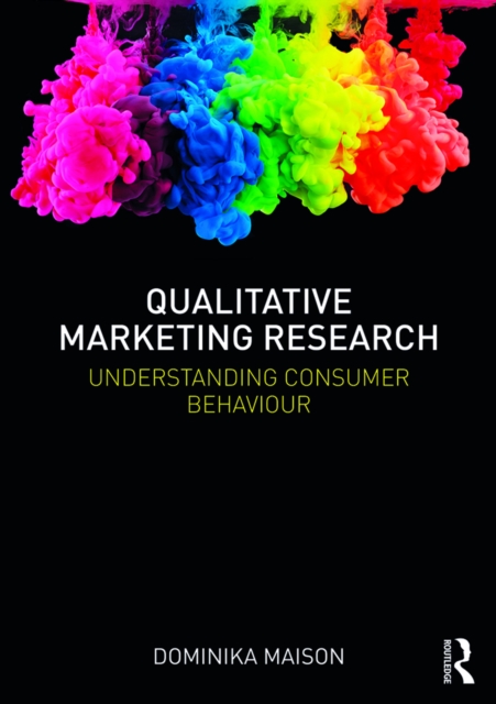 Qualitative Marketing Research : Understanding Consumer Behaviour, PDF eBook
