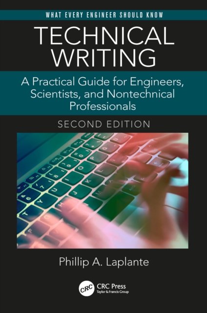Technical Writing : A Practical Guide for Engineers, Scientists, and Nontechnical Professionals, Second Edition, PDF eBook