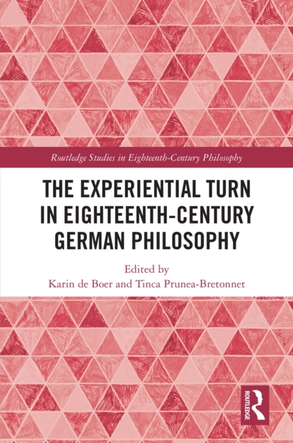 The Experiential Turn in Eighteenth-Century German Philosophy, EPUB eBook