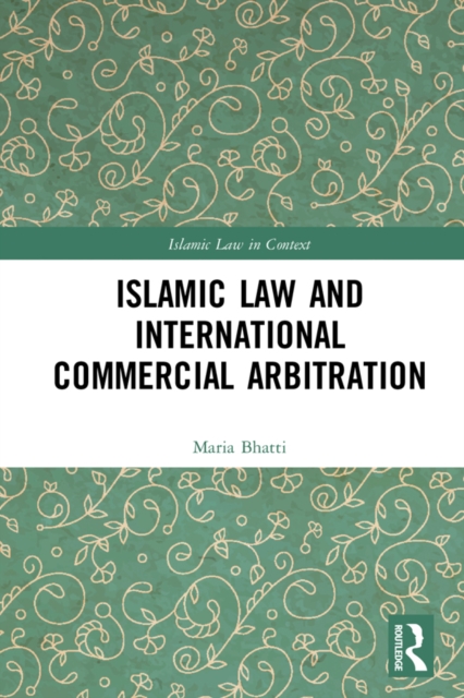 Islamic Law and International Commercial Arbitration, EPUB eBook
