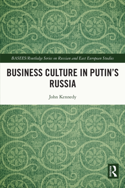 Business Culture in Putin's Russia, PDF eBook