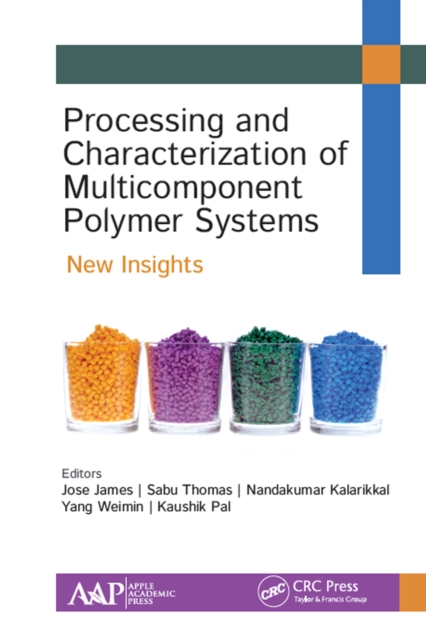 Processing and Characterization of Multicomponent Polymer Systems : New Insights, EPUB eBook